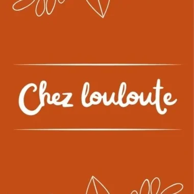 Chez Louloute